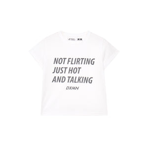 Just hot and talking (Baby Tee)