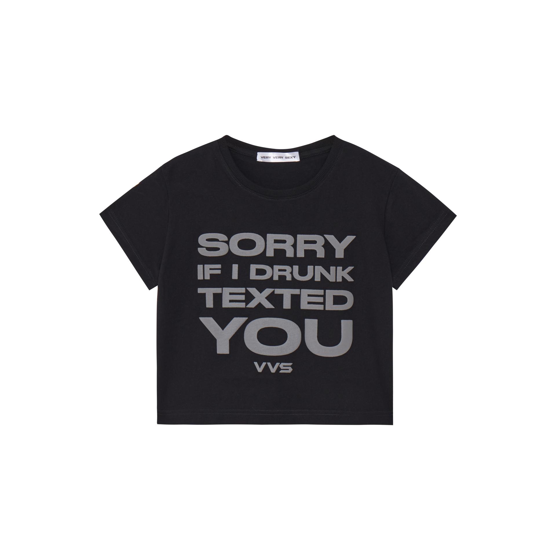 Sorry if i drunk texted you (Baby tee)